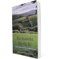 2013- “Screen Spirit – Pubs, Poteen and Poetry in Ballinascreen”
